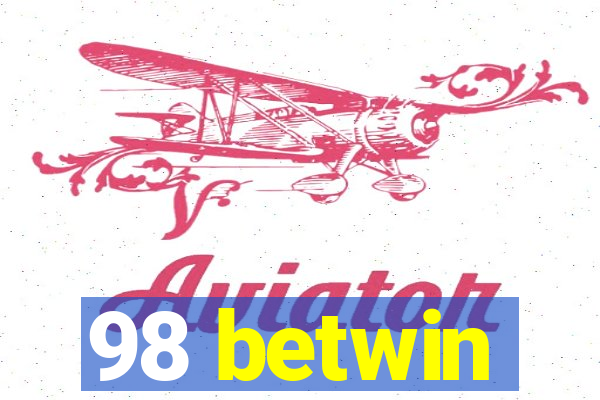 98 betwin