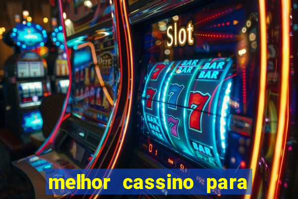 melhor cassino para jogar fortune tiger