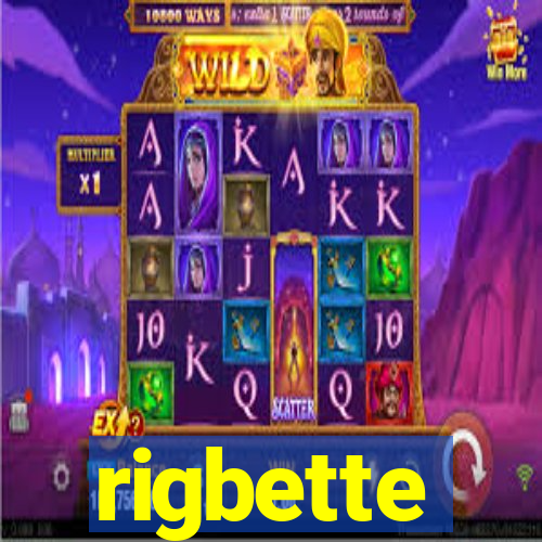 rigbette