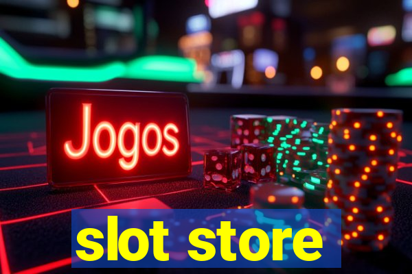 slot store