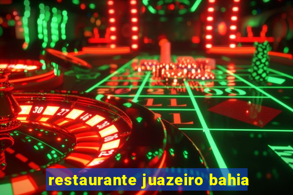 restaurante juazeiro bahia