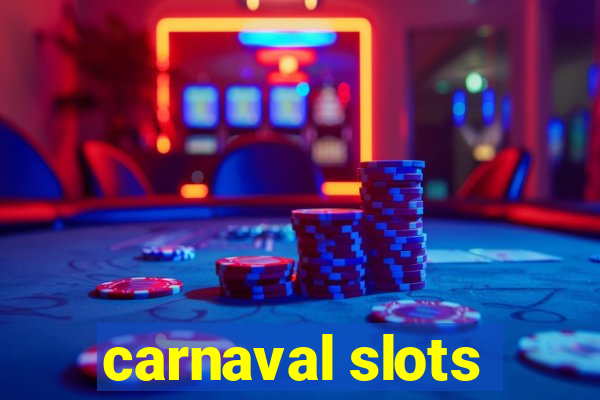 carnaval slots