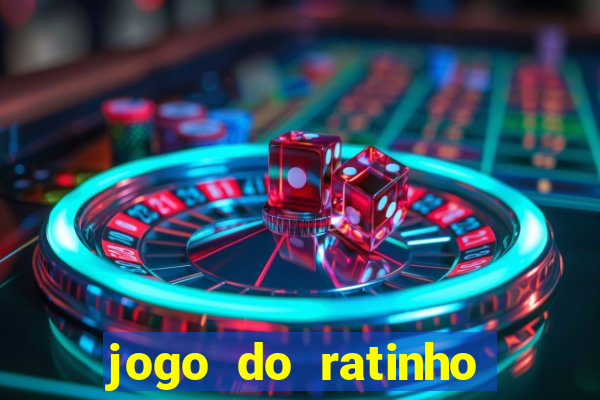 jogo do ratinho que da dinheiro