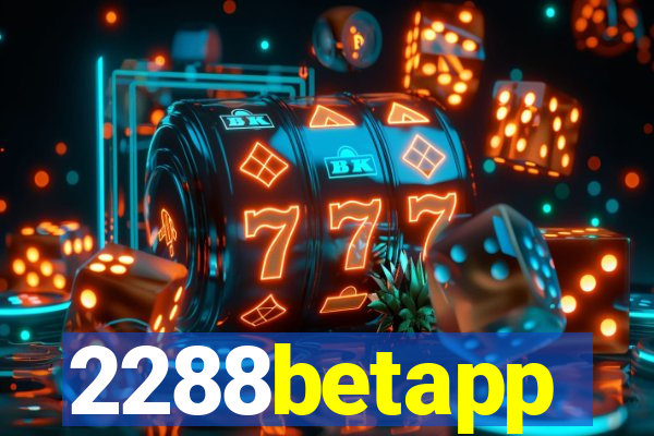 2288betapp