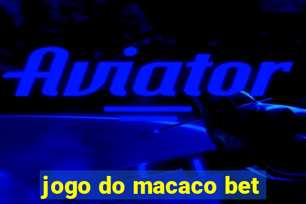 jogo do macaco bet