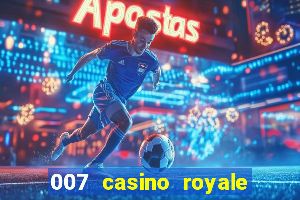 007 casino royale filme completo dublado 1080p torrent