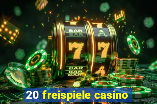 20 freispiele casino