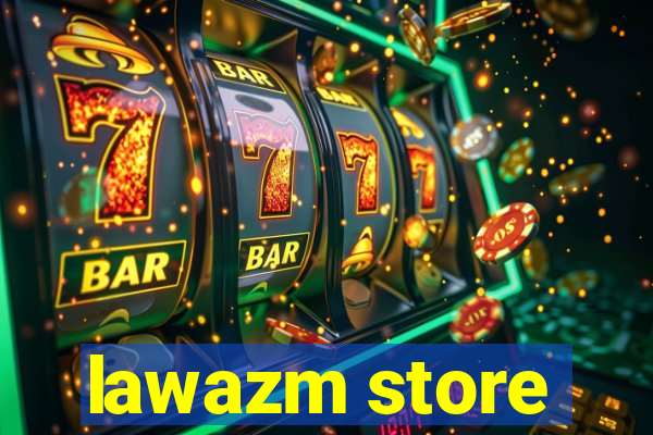 lawazm store