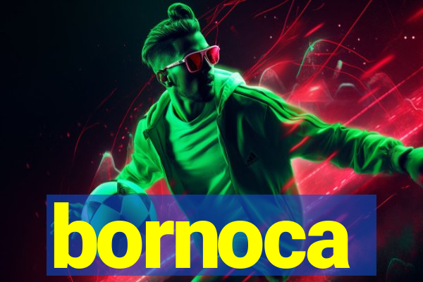 bornoca