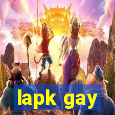 lapk gay