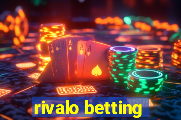 rivalo betting