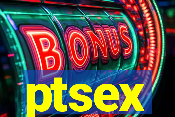 ptsex