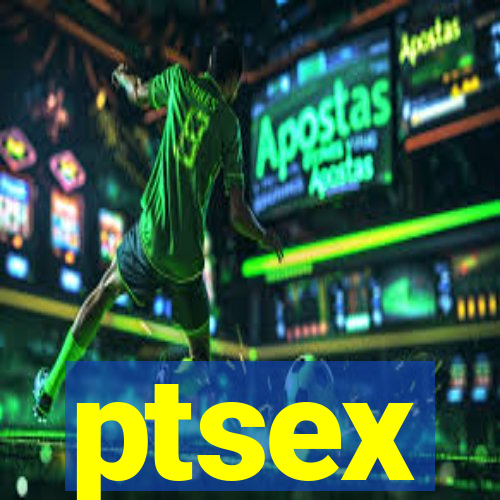 ptsex