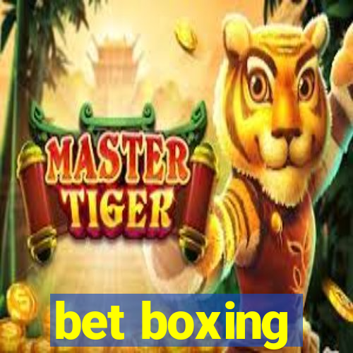 bet boxing