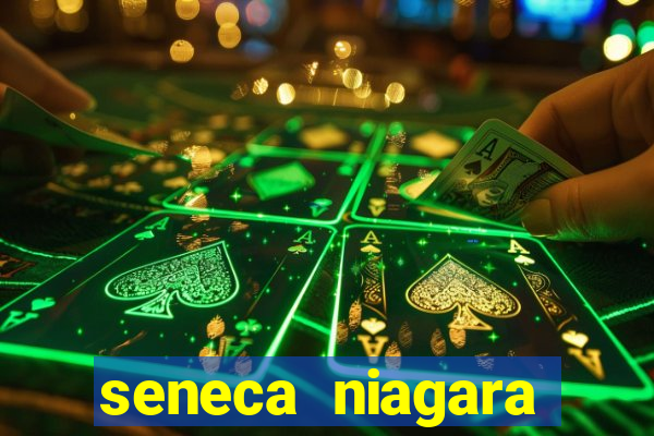 seneca niagara resort & casino hotel