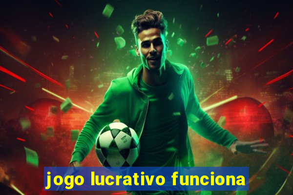 jogo lucrativo funciona