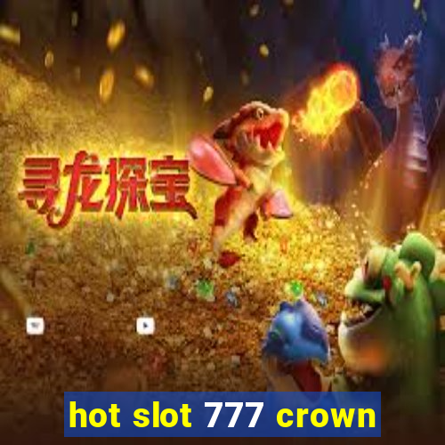 hot slot 777 crown