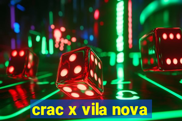 crac x vila nova