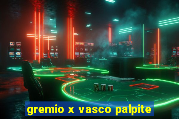 gremio x vasco palpite