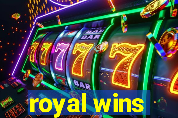 royal wins