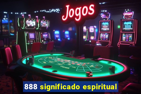 888 significado espiritual