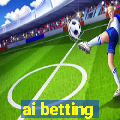 ai betting