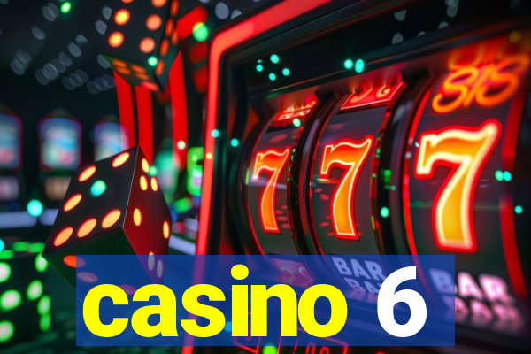 casino 6