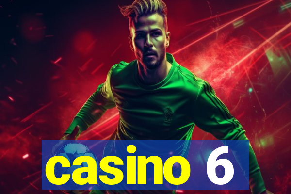 casino 6