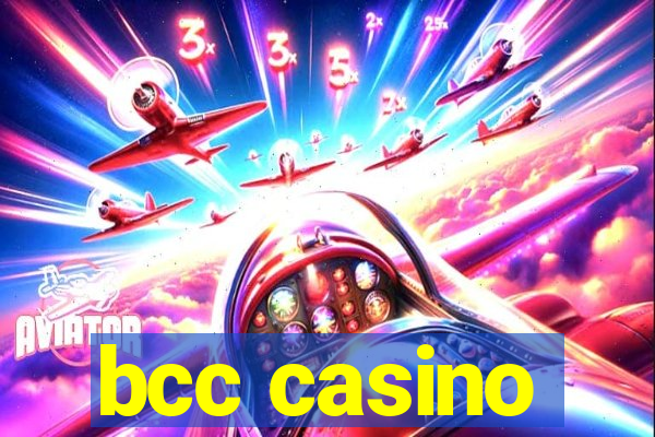 bcc casino