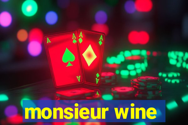 monsieur wine