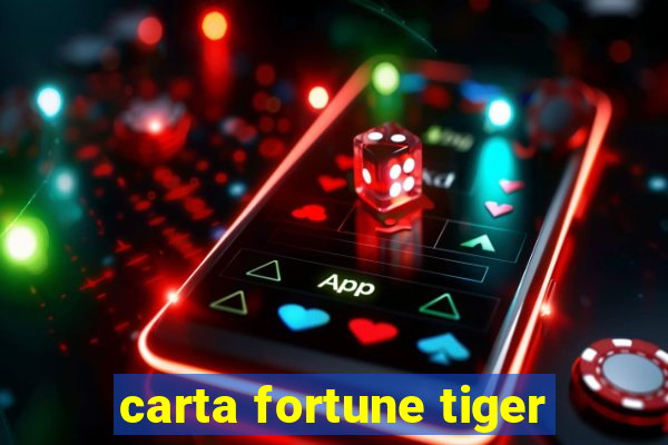 carta fortune tiger