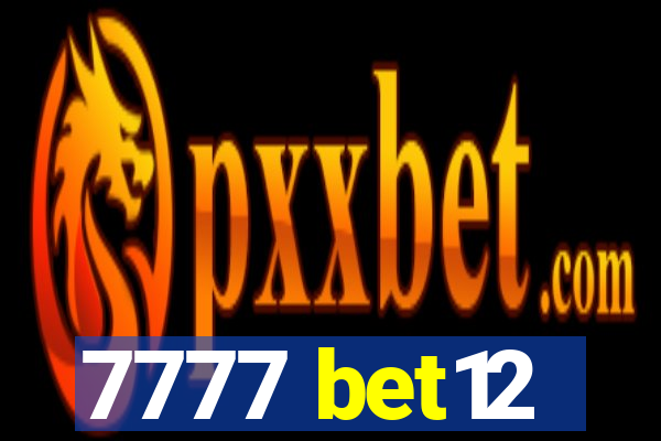 7777 bet12