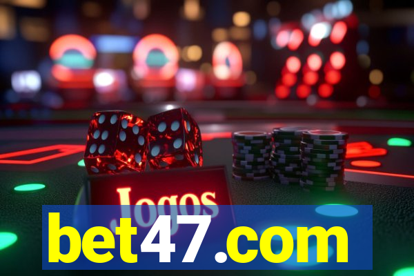 bet47.com