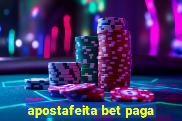 apostafeita bet paga