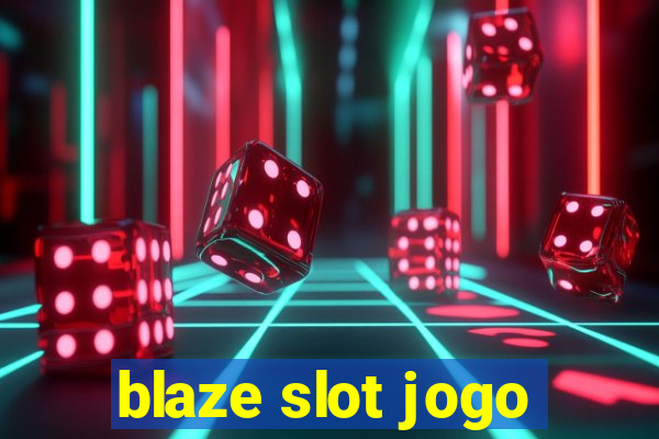 blaze slot jogo