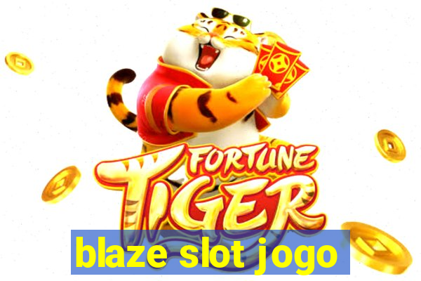 blaze slot jogo