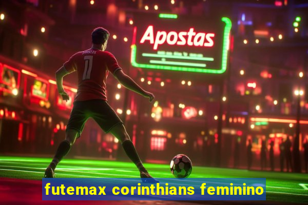 futemax corinthians feminino