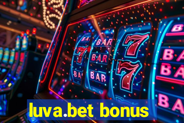 luva.bet bonus