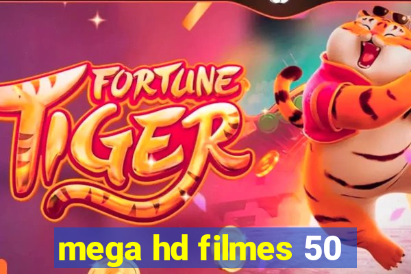 mega hd filmes 50