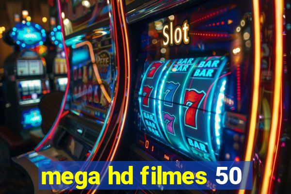 mega hd filmes 50