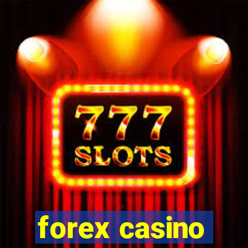 forex casino