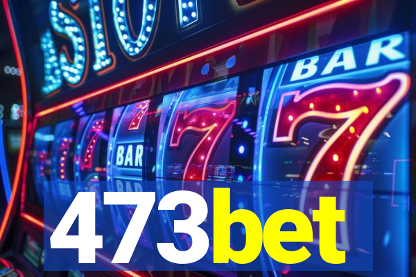 473bet