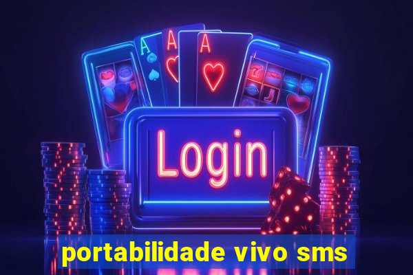 portabilidade vivo sms