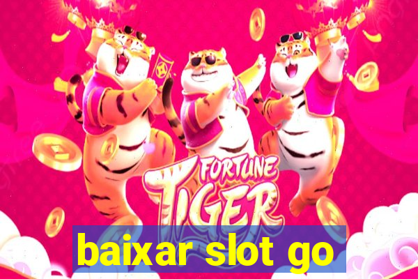 baixar slot go