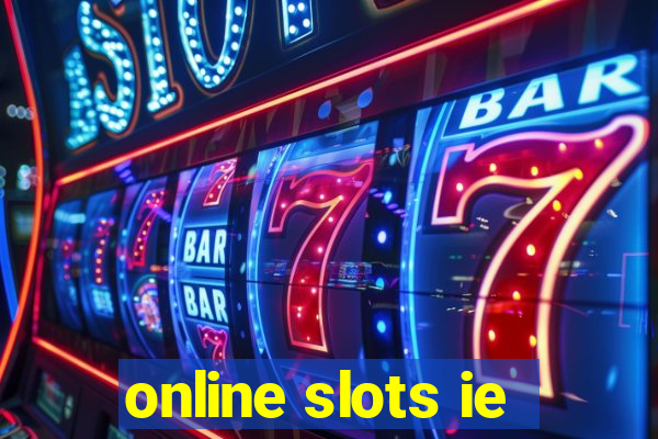 online slots ie