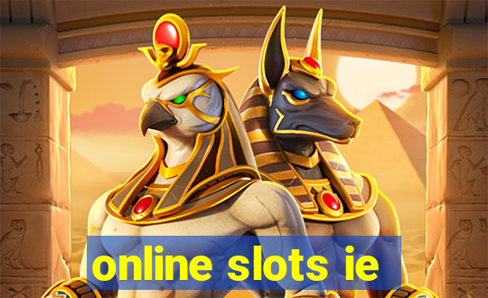 online slots ie