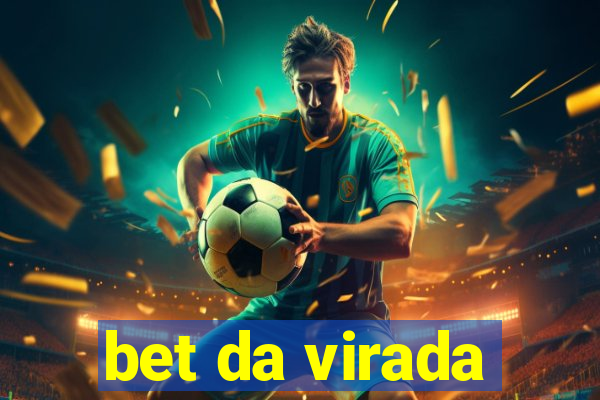 bet da virada