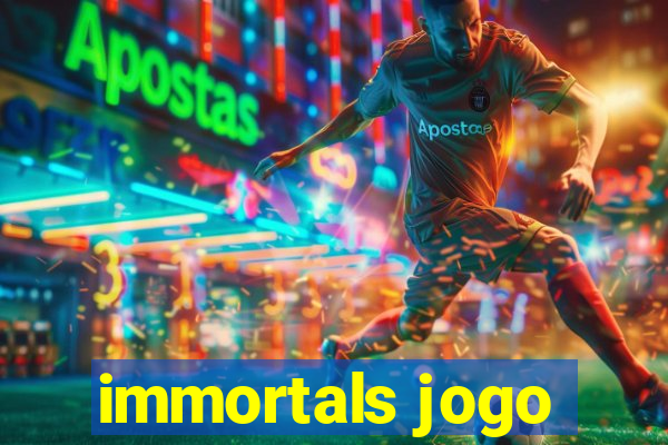 immortals jogo