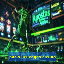 paris las vegas casino