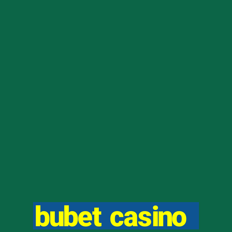 bubet casino